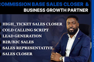 be your commission base high ticket sales closer and sales representative
