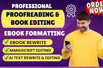 do book proofreading, book editing and formatting