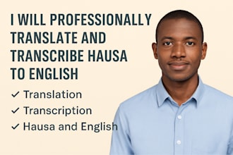 professionally translate and transcribe hausa to english