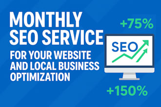 do complete monthly SEO service for your website and local business optimization