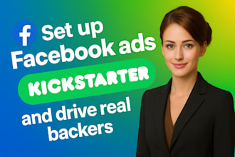 setup facebook ads for your kickstarter and drive real backers