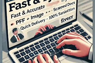 a fast typing job, retype scanned documents, your typist
