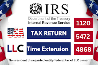 us llc federal tax filing 1120, 5472 and time extension 4868 for non resident