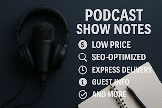write engaging and SEO friendly podcast show notes