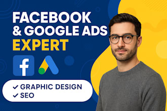 be your facebook ads expert and google ads manager for sales and leads