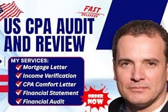 provide US CPA letter, mortgage letter, CPA audit financial, CPA comfort letter