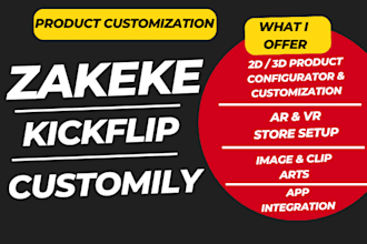 setup 2d or 3d product customization with zakeke, kickflip or customily