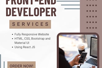 be your front end developer using html, CSS, bootstrap, mui