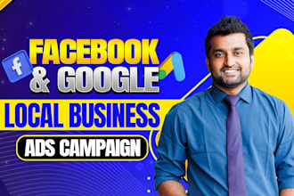 run google ads and facebook ads, for local business, plumbing, cleaning service