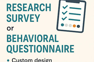 design a research survey or behavioral questionnaire