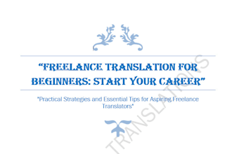 provide a starter pack for aspiring translators