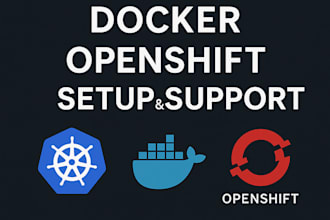 deploy and manage kubernetes, docker, and openshift environments