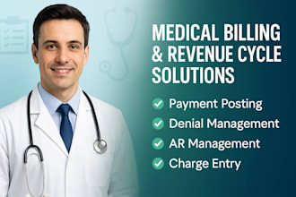 do medical billing, payment posting, charge entry and claim submission
