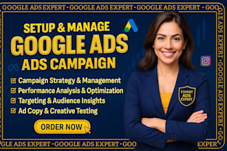 be manage your google ads as paid ads expert for your agency or small business