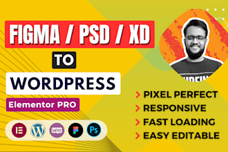 convert figma to wordpress PSD to wordpress xd,ai to wordpress with elementor