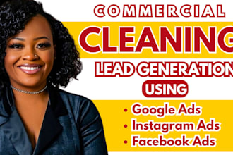 commercial cleaning leads cleaning facebook ads cleaning google ads video ads