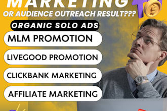 do solo ads MLM promotion, livegood promotion, affiliate marketing