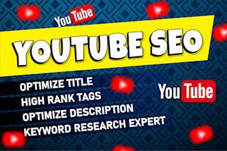 be your youtube video SEO expert and channel growth manager
