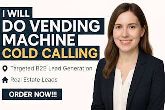 do vending machine cold calling targeted b2b lead generation real estate leads