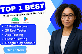 provide 12 testers or 20 testers for google play console closed testing app test
