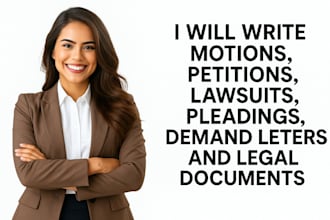 write motion, lawsuit, pleadings, petition, demand letters and legal document