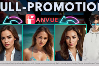 organic fanvue promotion to boost daily revenue, subscribers ai fanvue promotion