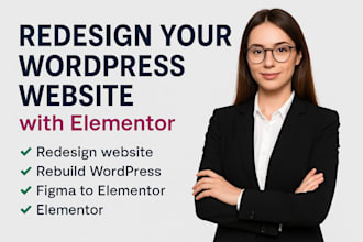 redesign, rebuild your wordpress website using elementor