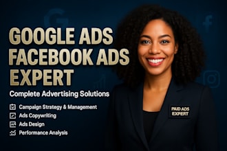 set up, manage and optimize your google ads and facebook ads as meta ads expert