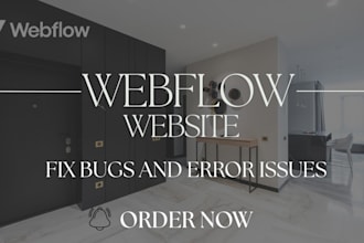 fix webflow issues, errors, bugs, and design problems