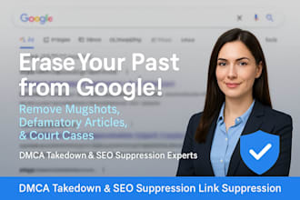 remove mugshot case articles negative link bad post unwanted content on google