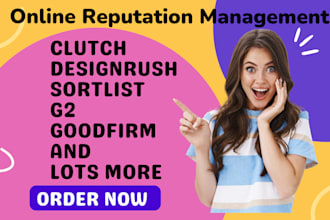 improve your online reputation management ORM on g2 sortlist designrush clutch
