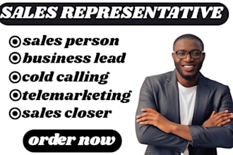 be  sales representative high ticket sales for company cold calling