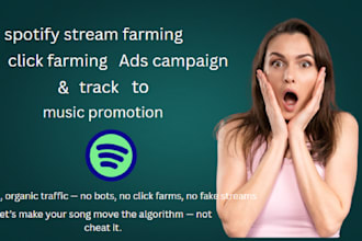 do spotify stream farming, click farming, ads campaign to music promotion