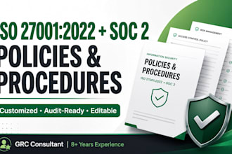 write iso 27001 and soc 2 policies for compliance
