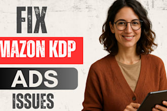 fix amazon kdp issues, amazon kdp ads issue for you