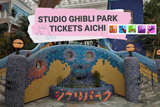 help you secure tickets to ghibli park in aichi and plan your visit