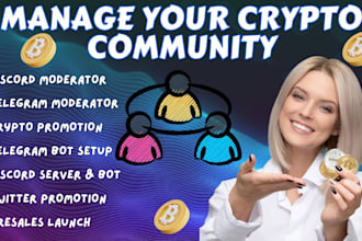 be your nft telegram or discord moderator, community manager, and crypto chatter