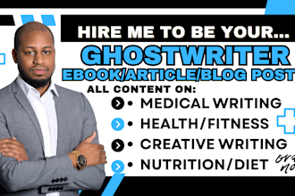ghostwrite medical, health and fitness, mental health, self help ebook writer