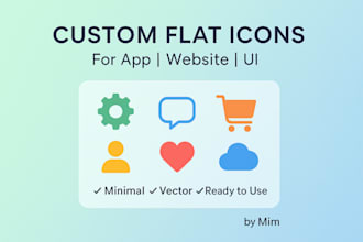 design custom flat icons for app, website or UI