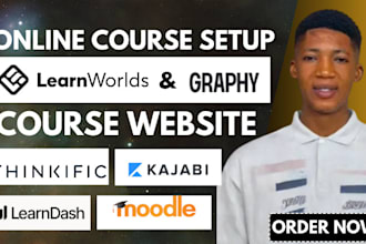 setup online course on graphy, kajabi, learnworld, thinkific, moodle lms, skool