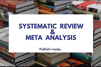 conduct a comprehensive systematic review and meta analysis