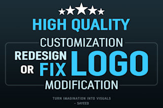 edit, fix, modify, update, redesign or vectorize your logo