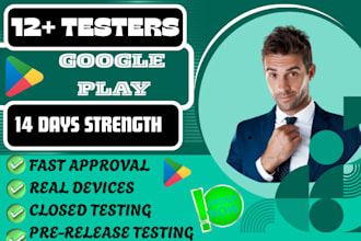 provide 12 testers devices prerelease closed testing for 14 days 20 testergoogle