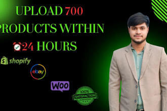 upload 700 shopify or woocommerce products within 24 hours