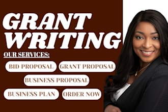 write grant proposals, apply for grants, and do grant research and business plan
