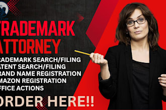 be trademark attorney, do patent search, tm search, patent and trademark filing