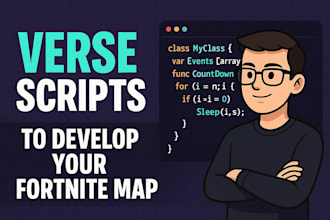 use verse and uefn to help you make your dream fortnite map