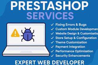 fix prestashop bugs, errors and issue and develop modules, online store