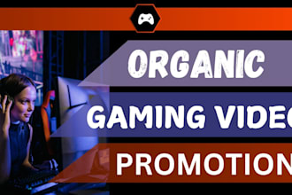 organic gaming youtube video promotion, gaming video