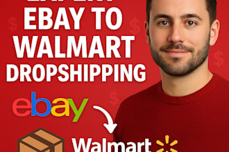 do ebay to walmart dropshipping top listings, a to z account management